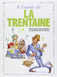 Le guide de la trentaine